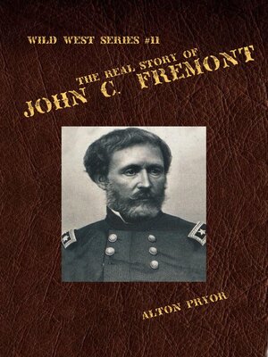 cover image of The Real Story of John C. Fremont